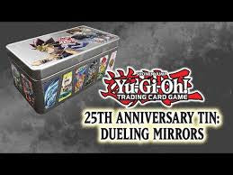 Yu-Gi-Oh! - 25th Anniversary: Dueling Mirrors Tin.