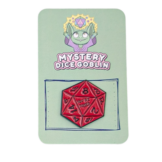 Dice Goblin - Pin Badge - You're F***ed.